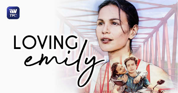 Loving Emily: Season 1 Full Episode 7